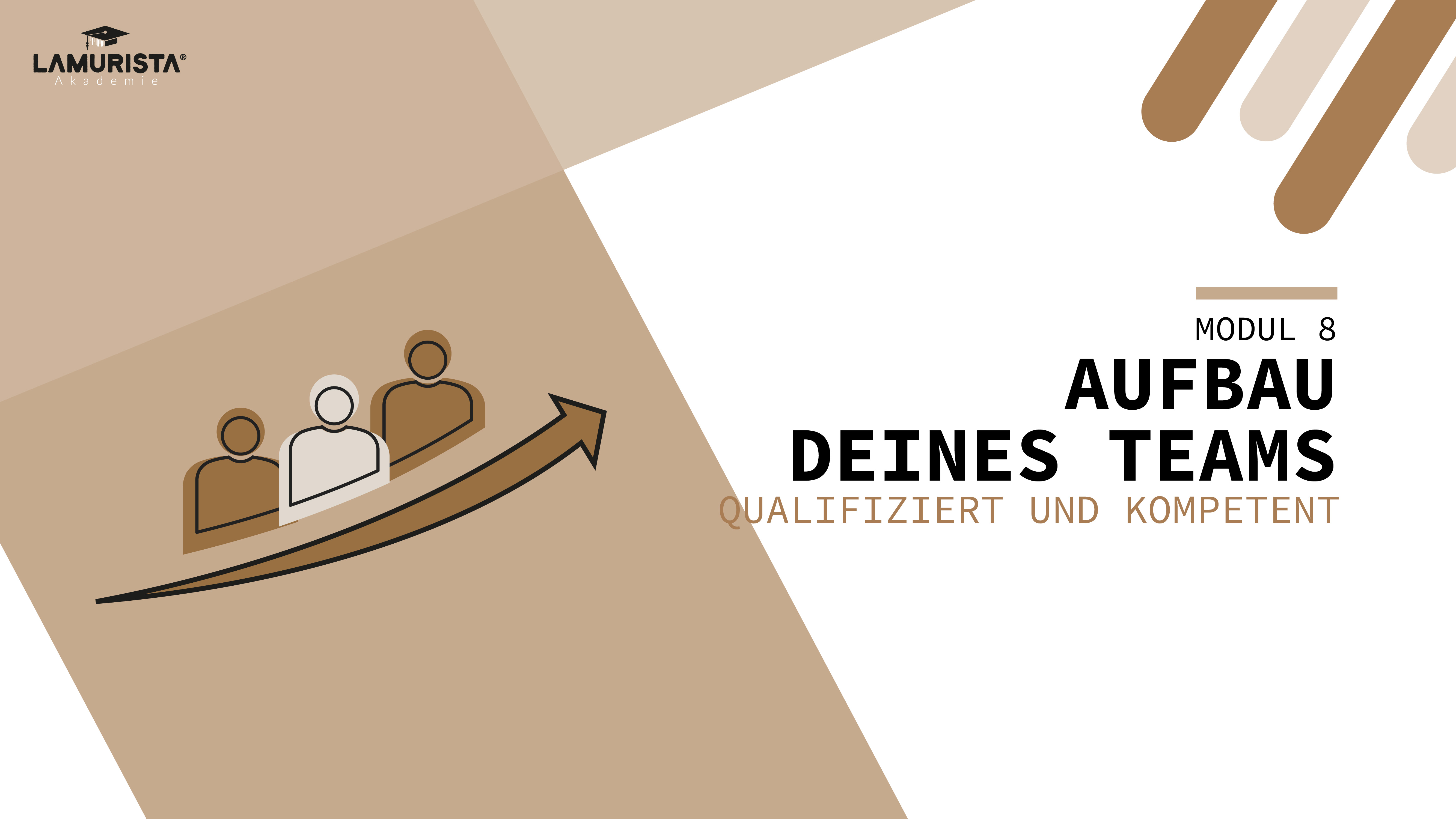 Modul 8 - Aufbau deines Teams